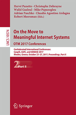 Kartonierter Einband On the Move to Meaningful Internet Systems. OTM 2017 Conferences von 