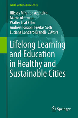 Livre Relié Lifelong Learning and Education in Healthy and Sustainable Cities de 