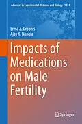 E-Book (pdf) Impacts of Medications on Male Fertility von Erma Z. Drobnis, Ajay K. Nangia