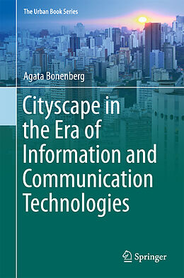 Livre Relié Cityscape in the Era of Information and Communication Technologies de Agata Bonenberg