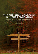 eBook (pdf) The Christian Academic in Higher Education de John Sullivan