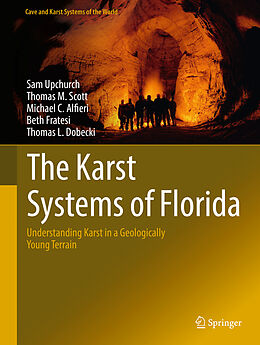 Fester Einband The Karst Systems of Florida von Sam Upchurch, Thomas M. Scott, Thomas L. Dobecki