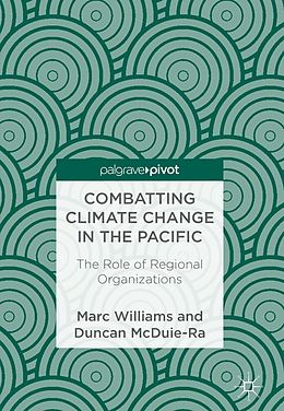 E-Book (pdf) Combatting Climate Change in the Pacific von Marc Williams, Duncan McDuie-Ra