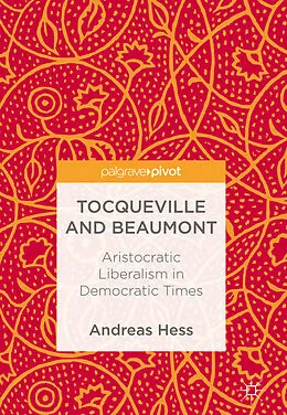 E-Book (pdf) Tocqueville and Beaumont von Andreas Hess