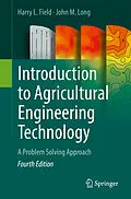 E-Book (pdf) Introduction to Agricultural Engineering Technology von Harry L. Field, John M. Long