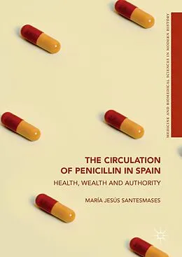 E-Book (pdf) The Circulation of Penicillin in Spain von María Jesús Santesmases
