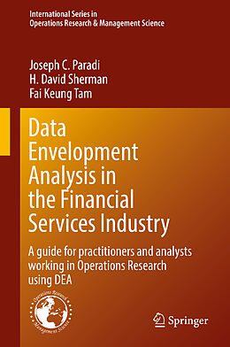 Livre Relié Data Envelopment Analysis in the Financial Services Industry de Joseph C. Paradi, Fai Keung Tam, H. David Sherman