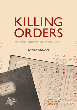 Couverture cartonnée Killing Orders de Taner Akçam