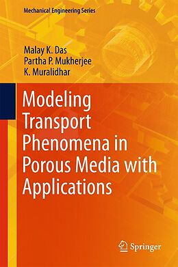 eBook (pdf) Modeling Transport Phenomena in Porous Media with Applications de Malay K. Das, Partha P. Mukherjee, K. Muralidhar