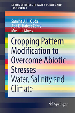 Couverture cartonnée Cropping Pattern Modification to Overcome Abiotic Stresses de Samiha A. H. Ouda, Mostafa Morsy, Abd El-Hafeez Zohry