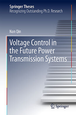 Fester Einband Voltage Control in the Future Power Transmission Systems von Nan Qin