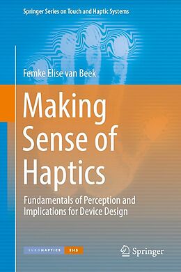 E-Book (pdf) Making Sense of Haptics von Femke Elise van Beek