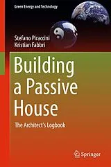 Fester Einband Building a Passive House von Stefano Piraccini, Kristian Fabbri