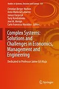 E-Book (pdf) Complex Systems: Solutions and Challenges in Economics, Management and Engineering von 