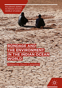 Livre Relié Bondage and the Environment in the Indian Ocean World de 