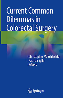 Fester Einband Current Common Dilemmas in Colorectal Surgery von 