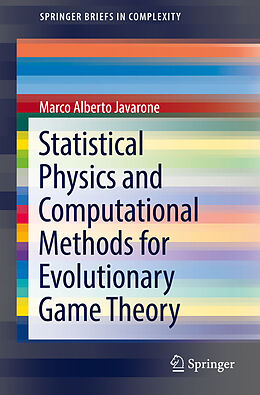 Couverture cartonnée Statistical Physics and Computational Methods for Evolutionary Game Theory de Marco Alberto Javarone