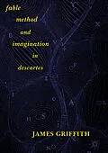 E-Book (pdf) Fable, Method, and Imagination in Descartes von James Griffith