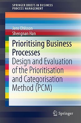 eBook (pdf) Prioritising Business Processes de Jens Ohlsson, Shengnan Han