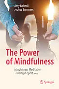 E-Book (pdf) The Power of Mindfulness von Amy Baltzell, Joshua Summers