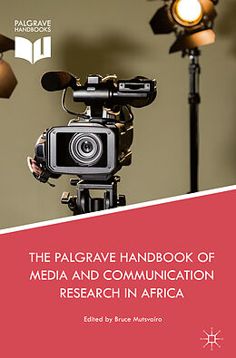 Livre Relié The Palgrave Handbook of Media and Communication Research in Africa de 