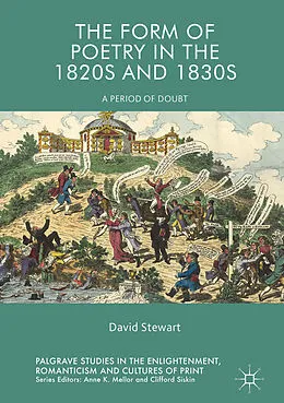 E-Book (pdf) The Form of Poetry in the 1820s and 1830s von David Stewart