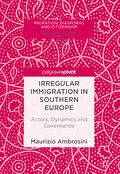 E-Book (pdf) Irregular Immigration in Southern Europe von Maurizio Ambrosini