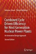 E-Book (pdf) Combined Cycle Driven Efficiency for Next Generation Nuclear Power Plants von Bahman Zohuri, Patrick McDaniel