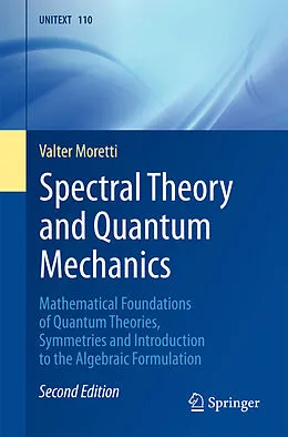 E-Book (pdf) Spectral Theory and Quantum Mechanics von Valter Moretti