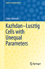 E-Book (pdf) Kazhdan-Lusztig Cells with Unequal Parameters von Cédric Bonnafé
