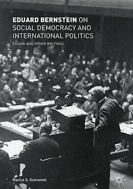 Livre Relié Eduard Bernstein on Social Democracy and International Politics de Eduard Bernstein