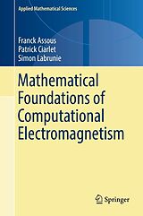 eBook (pdf) Mathematical Foundations of Computational Electromagnetism de Franck Assous, Patrick Ciarlet, Simon Labrunie