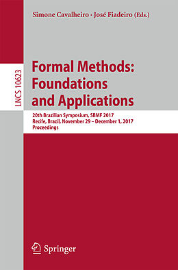 Couverture cartonnée Formal Methods: Foundations and Applications de 