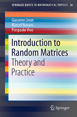 Kartonierter Einband Introduction to Random Matrices von Giacomo Livan, Marcel Novaes, Pierpaolo Vivo