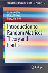 E-Book (pdf) Introduction to Random Matrices von Giacomo Livan, Marcel Novaes, Pierpaolo Vivo