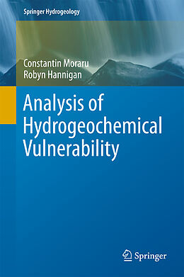 Livre Relié Analysis of Hydrogeochemical Vulnerability de Robyn Hannigan, Constantin Moraru