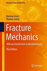 Fester Einband Fracture Mechanics von Dietmar Gross, Thomas Seelig