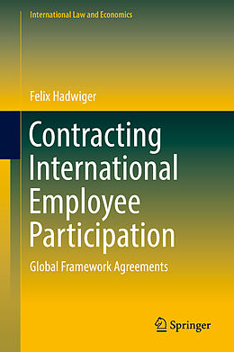 Livre Relié Contracting International Employee Participation de Felix Hadwiger