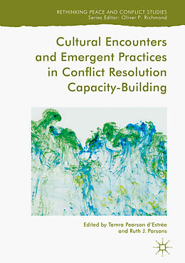 Fester Einband Cultural Encounters and Emergent Practices in Conflict Resolution Capacity-Building von 