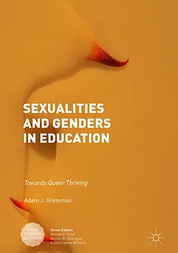 E-Book (pdf) Sexualities and Genders in Education von Adam J. Greteman