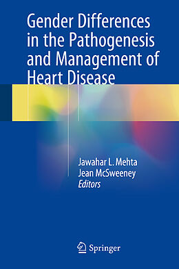 Livre Relié Gender Differences in the Pathogenesis and Management of Heart Disease de 