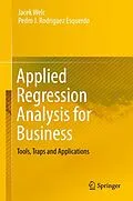E-Book (pdf) Applied Regression Analysis for Business von Jacek Welc, Pedro J. Rodriguez Esquerdo