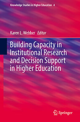 Livre Relié Building Capacity in Institutional Research and Decision Support in Higher Education de 