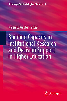 eBook (pdf) Building Capacity in Institutional Research and Decision Support in Higher Education de 