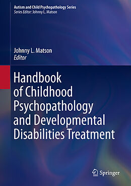 Livre Relié Handbook of Childhood Psychopathology and Developmental Disabilities Treatment de 