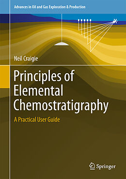 Livre Relié Principles of Elemental Chemostratigraphy de Neil Craigie
