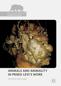 Fester Einband Animals and Animality in Primo Levi s Work von Damiano Benvegnù