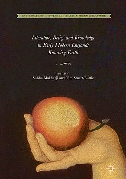 eBook (pdf) Literature, Belief and Knowledge in Early Modern England de 