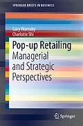 E-Book (pdf) Pop-up Retailing von Gary Warnaby, Charlotte Shi