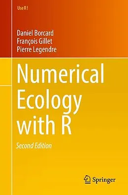 E-Book (pdf) Numerical Ecology with R von Daniel Borcard, François Gillet, Pierre Legendre